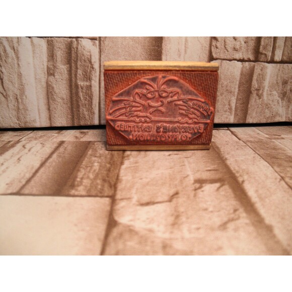 USED VINTAGE 1985 INK WOOD STAMP "EVERYONE'S ENTITLED TO MY OPINION." (2.25WIDE) - Picture 5 of 10